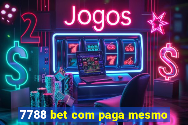 7788 bet com paga mesmo